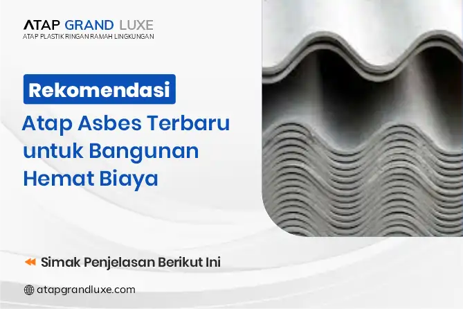 Rekomendasi Atap asbes terbaru untuk Bangunan Hemat Biaya