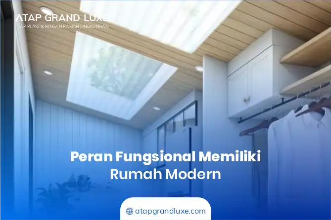 Peran Fungsional Memiliki Rumah Desain Modern