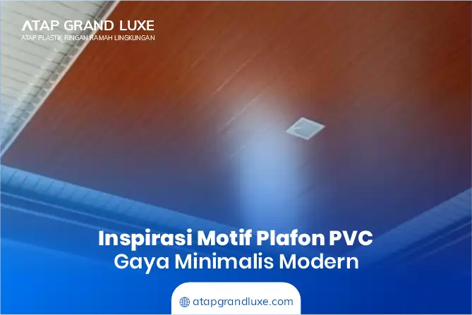 Inspirasi Motif Plafon PVC Gaya Minimalis Modern