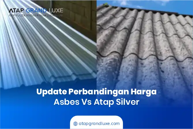 Update Perbandingan Harga Asbes vs Atap Silver