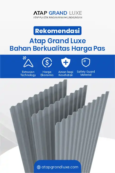 Rekomendasi Atap Grand Luxe Bahan Berkualitas Harga Pas