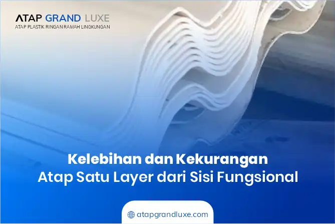 Kelebihan dan Kekurangan Atap Satu Layer dari Sisi Fungsional