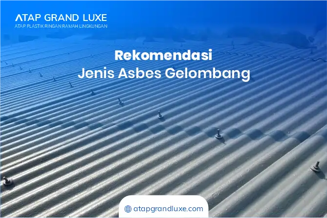 Rekomendasi Jenis Asbes gelombang