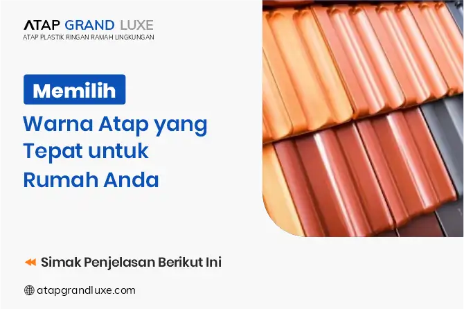 Memilih Warna Atap yang Tepat untuk Rumah Anda