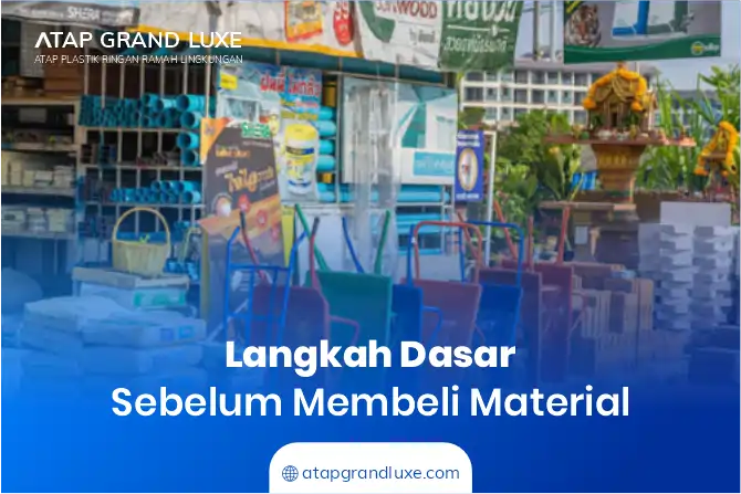 Langkah Dasar Sebelum Membeli Material
