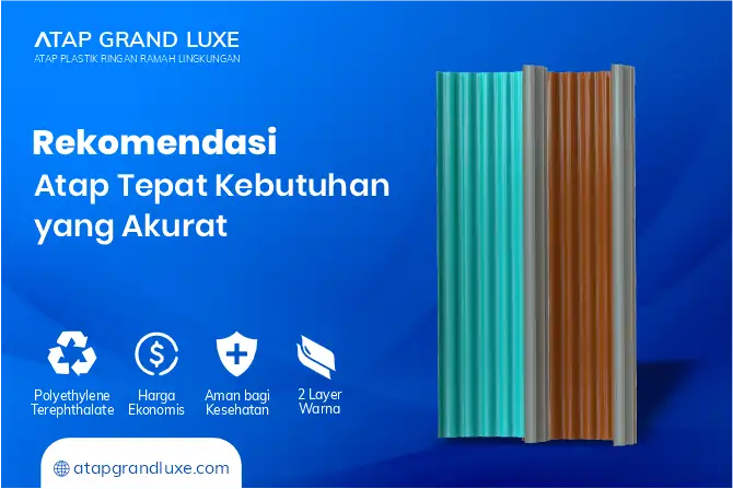 Rekomendasi Atap Tepat Sesuai Kebutuhan yang Akurat