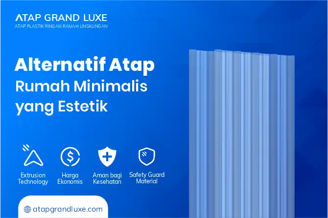 Alternatif Atap Rumah Minimalis yang Estetik dan Fungsional