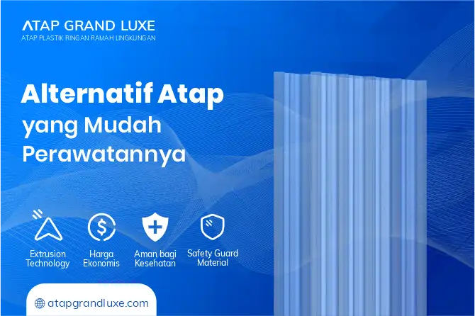 Alternatif Atap yang Mudah Perawatannya