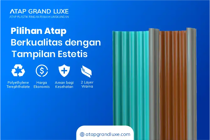 Pilihan Atap Berkualitas dengan Tampilan Estetis