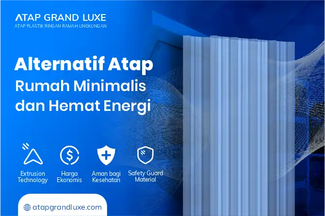 Alternatif Atap Rumah Minimalis dan Hemat Energi