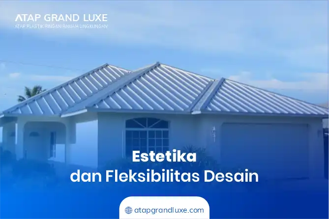 Estetika dan Fleksibilitas Desain