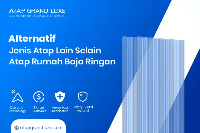 Alternatif Jenis Atap Lain Selain Atap Rumah Baja Ringan