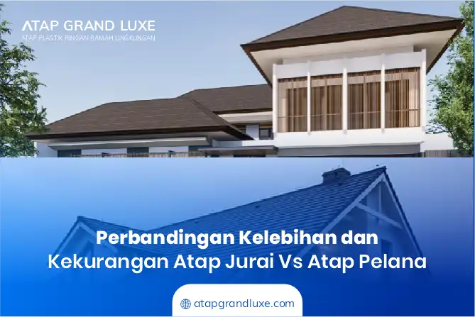 Perbandingan Kelebihan dan Kekurangan Atap Jurai vs Atap Pelana