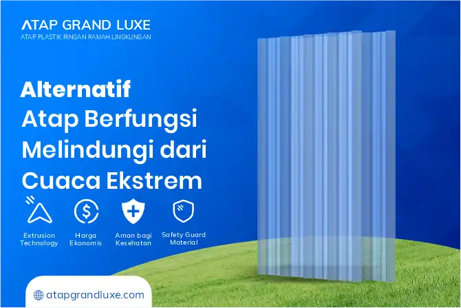 Alternatif Atap Berfungsi Melindungi Dari Cuaca Ekstrem 