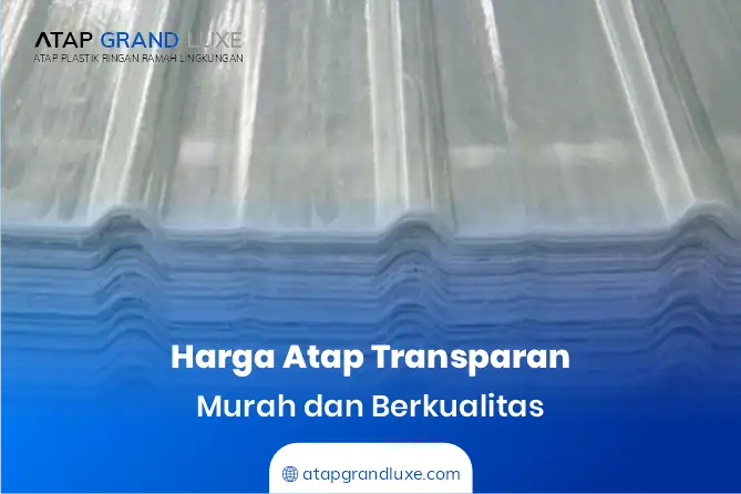 Harga Atap Transparan Murah dan Berkualitas