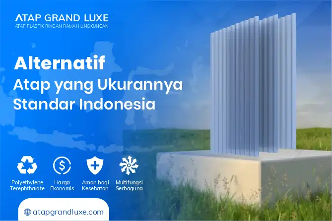 Alternatif Atap yang Ukurannya Standar Indonesia 