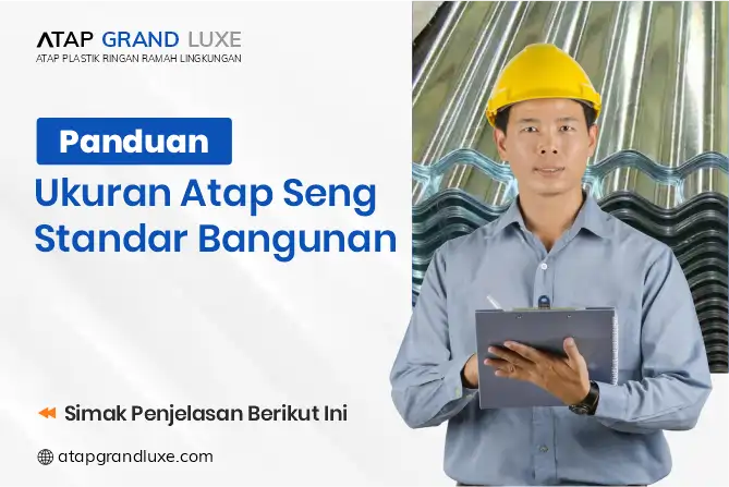 Panduan Ukuran Atap Seng Standar Bangunan