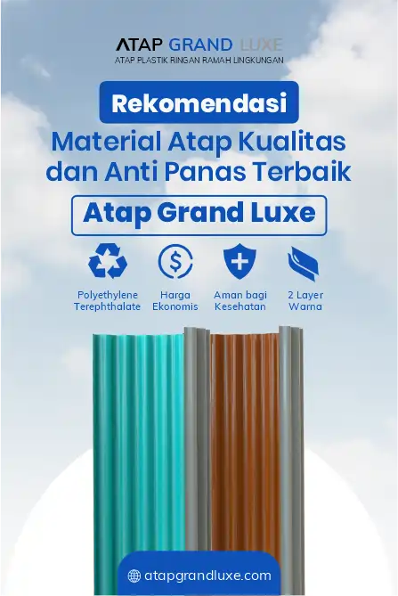 Rekomendasi Material Atap Kualitas dan Anti Panas Terbaik