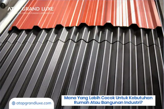Mana yang Lebih Cocok untuk Kebutuhan Rumah atau Bangunan Industri?