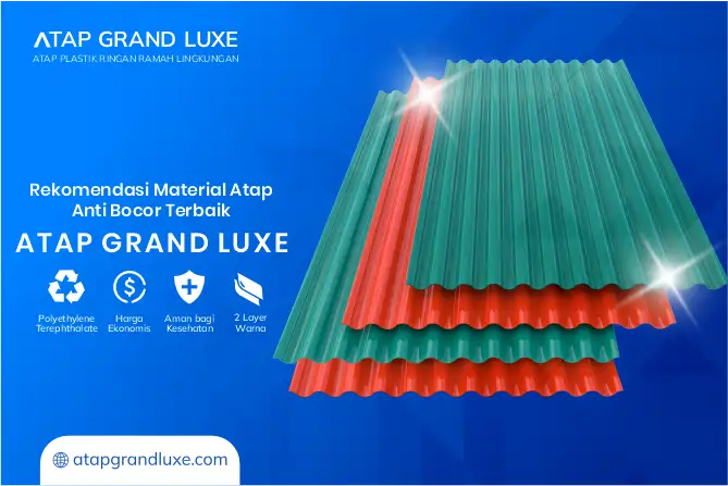 Rekomendasi Material Atap Anti Bocor Terbaik