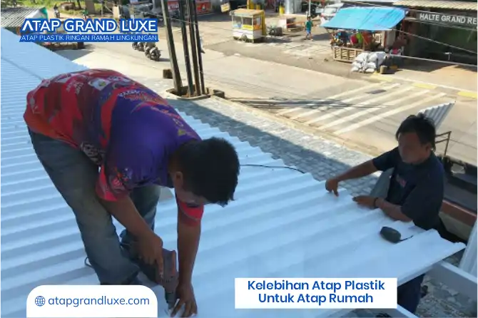 Kelebihan Atap Plastik untuk Atap Rumah