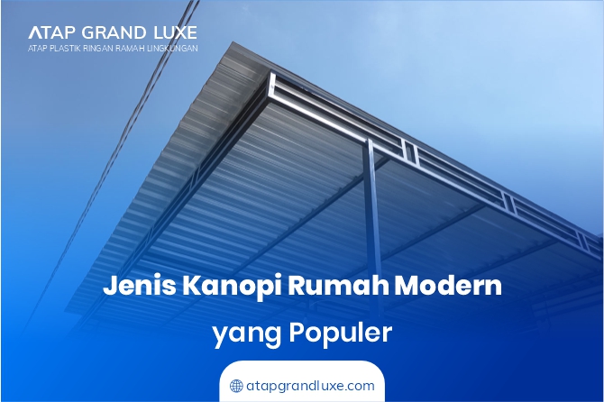 Jenis Kanopi Rumah Modern yang Populer