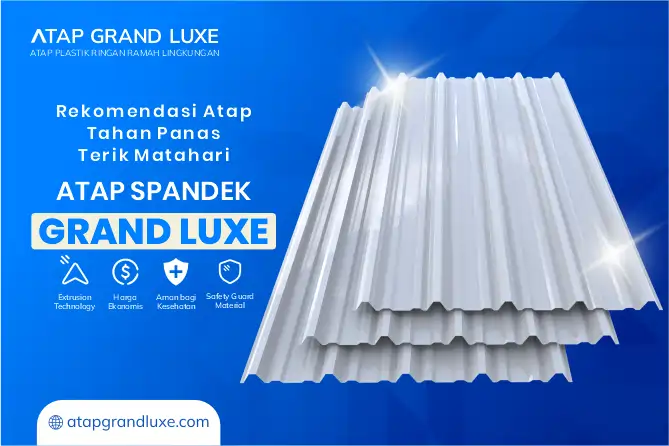 Rekomendasi Atap Tahan Panas Terik Matahari dan Awet