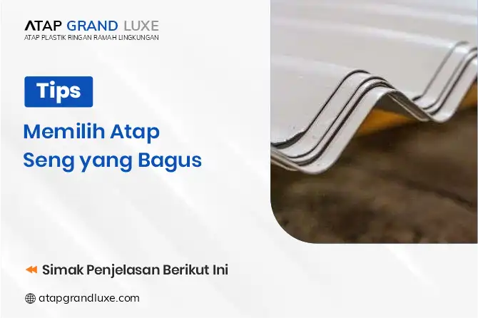 Tips Memilih Atap Seng yang Bagus