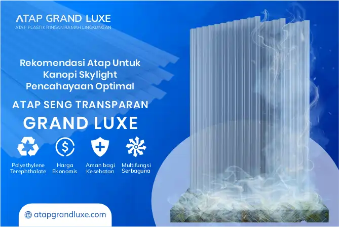 Rekomendasi Atap untuk Kanopi Skylight Pencahayaan Optimal