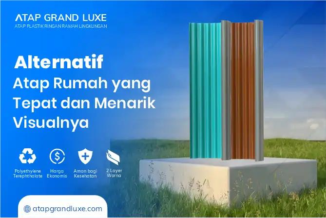Alternatif Atap rumah yang Tepat dan Menarik visualnya 