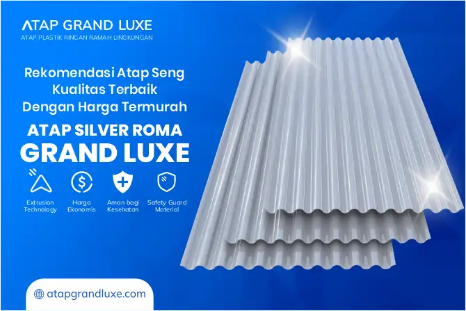Rekomendasi Atap Seng Kualitas Terbaik dengan Harga Termurah