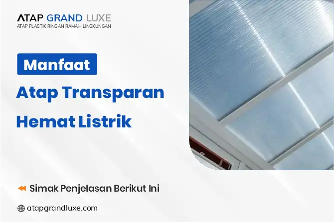 Manfaat Atap Transparan Hemat Listrik