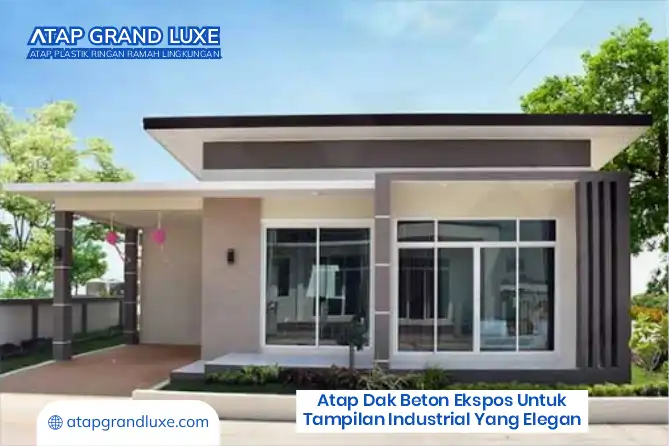 Atap Dak Beton Ekspos untuk Tampilan Industrial yang Elegan