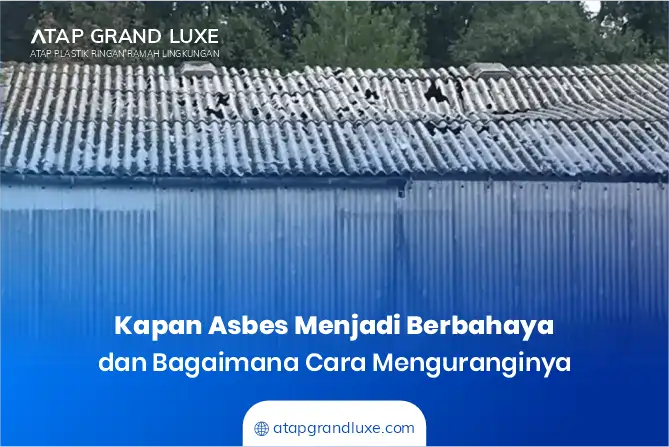 Kapan Asbes Menjadi Berbahaya dan Bagaimana Cara Menguranginya