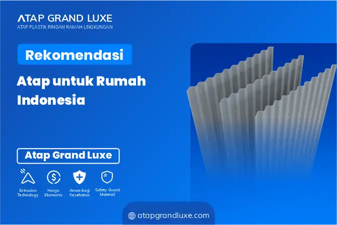 Rekomendasi Atap untuk Rumah Indonesia