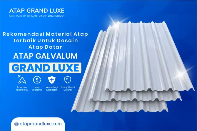 Rekomendasi Material Atap Terbaik untuk Desain Atap Datar