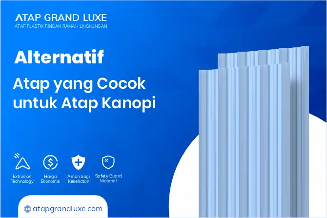 Alternatif Atap yang Cocok untuk Atap Kanopi