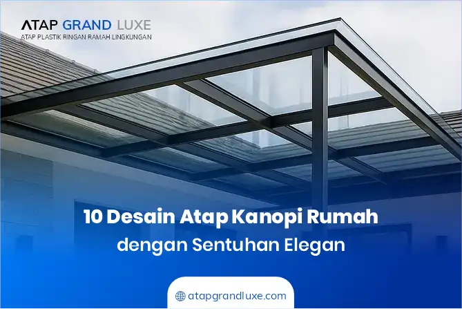 10 Desain Atap Kanopi Rumah dengan Sentuhan Elegan