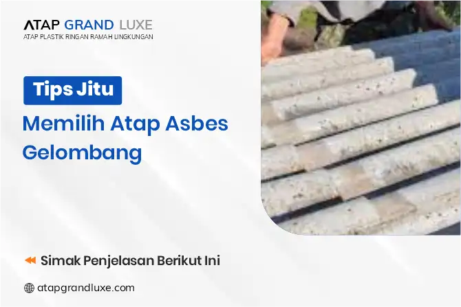 Tips Jitu Memilih Atap Asbes Gelombang