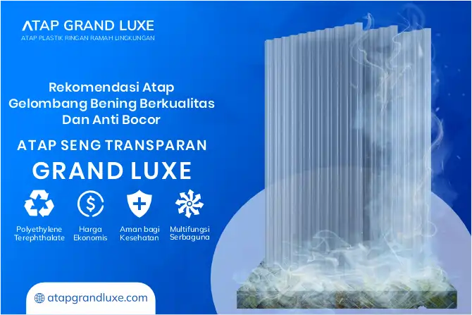 Rekomendasi Atap Gelombang Bening Berkualitas dan Anti Bocor