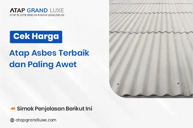 Cek Harga Atap Asbes Terbaik dan Paling Awet