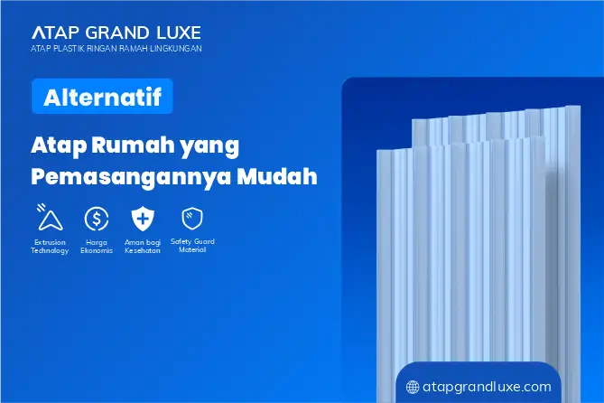 Alternatif Atap Rumah yang Pemasangannya Mudah