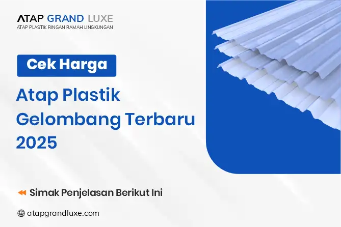 Cek Harga Atap Plastik Gelombang Terbaru 2025