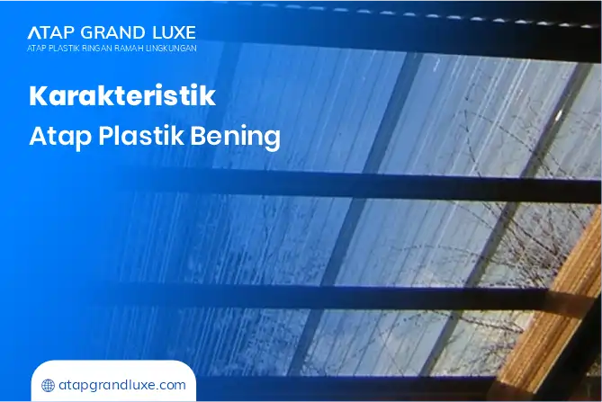Karakteristik Atap Plastik Bening
