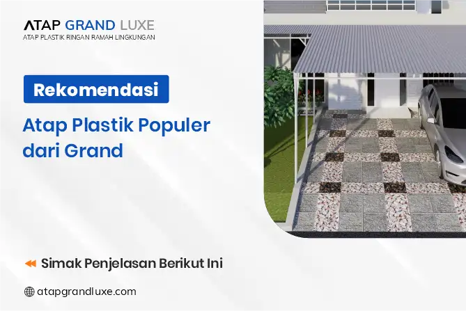 Rekomendasi Atap Plastik Populer dari Grand
