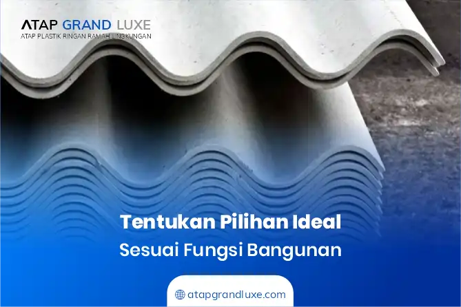 Tentukan Pilihan Ideal Sesuai Fungsi Bangunan