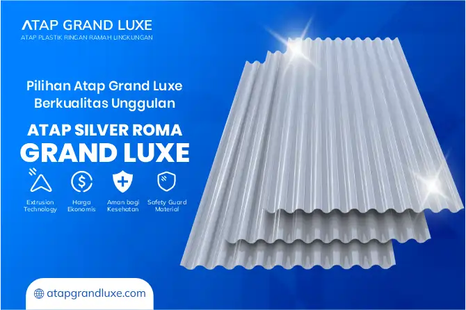 3. Pilihan Atap Grand Luxe Berkualitas Unggulan