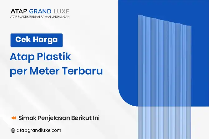 Cek Harga Atap Plastik per Meter Terbaru
