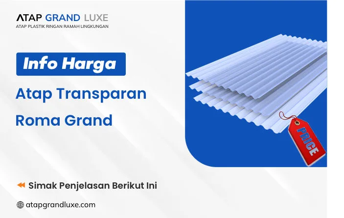 Info Harga Atap Transparan Roma Grand