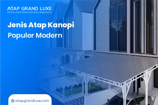 Jenis Atap Kanopi Populer Modern